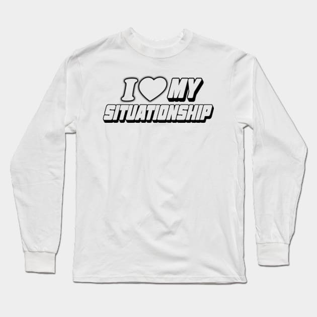 Y2K I Love My Situationship Vintage Aesthetic Y2K Vintage 'Don't Be Jealous.' T-Shirt Retro Streetwear Celebrity Fashion Long Sleeve T-Shirt by Y2KERA